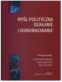 Myśl polityczna - działanie i komunikowanie - tantis.pl