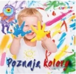 Poznaję kolory. Maluszek poznaje świat
