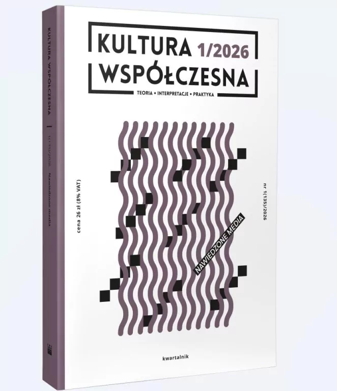 Kultura Współczesna 1/2026 Nawiedzone media - tantis.pl