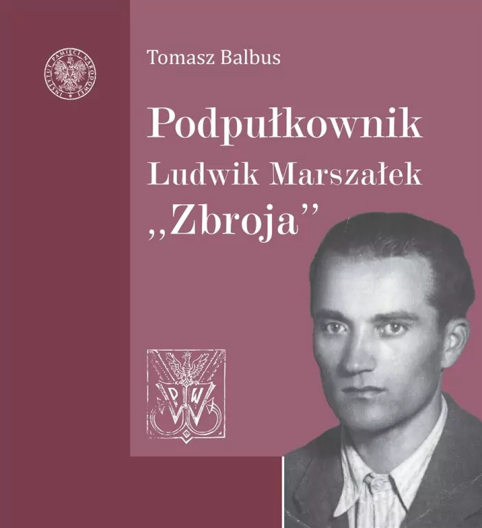 Podpułkownik Ludwik Marszałek "Zbroja" - tantis.pl