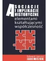 Asocjacje i implikacje historyczne elementami kształtującymi współczesność - tantis.pl