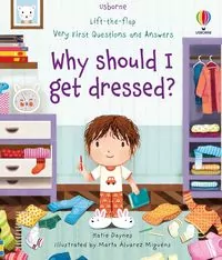 Very First Questions and Answers Why should I get dressed? wer. angielska