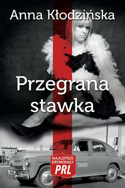 Przegrana stawka. Najlepsze kryminały PRL - tantis.pl