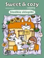 Słodkie sklepiki. Sweet & cozy coloring - tantis.pl