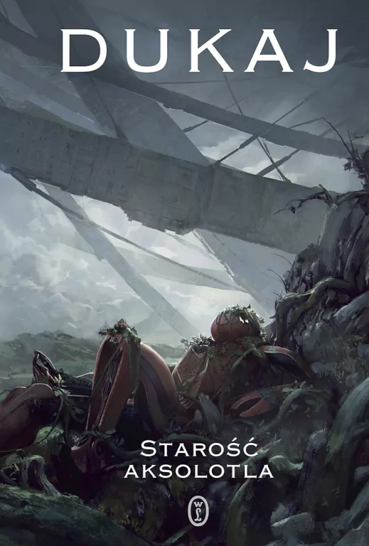 Starość aksolotla . Wydanie 2 - tantis.pl
