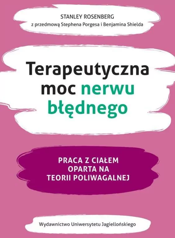 Terapeutyczna moc nerwu błędnego. Praca z ciałem oparta na teorii poliwagalnej - tantis.pl