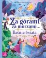 Za górami, za morzami.. Baśnie świata - tantis.pl