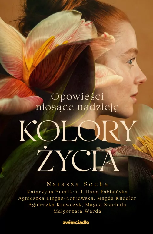 Kolory życia. Opowieści niosące nadzieję - tantis.pl