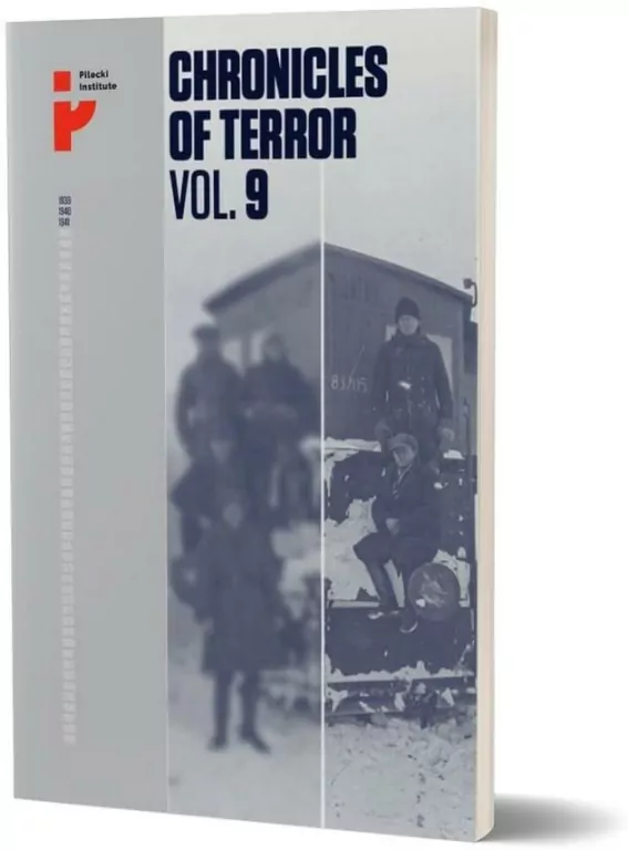 Chronicles of Terror. Volume 9. Soviet repression in Poland’s Eastern Borderlands 1939-1941 - tantis.pl