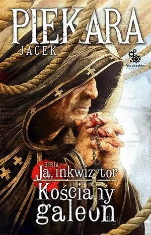 Kościany galeon. Ja, inkwizytor. Tom 10 - tantis.pl