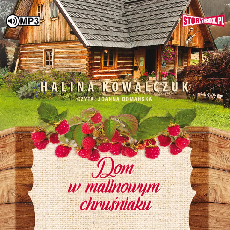 Dom w malinowym chruśniaku. Audiobook - tantis.pl