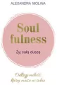 Soulfulness. Żyj całą duszą - tantis.pl