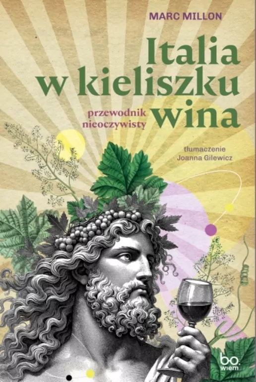Italia w kieliszku wina. Przewodnik nieoczywisty - tantis.pl