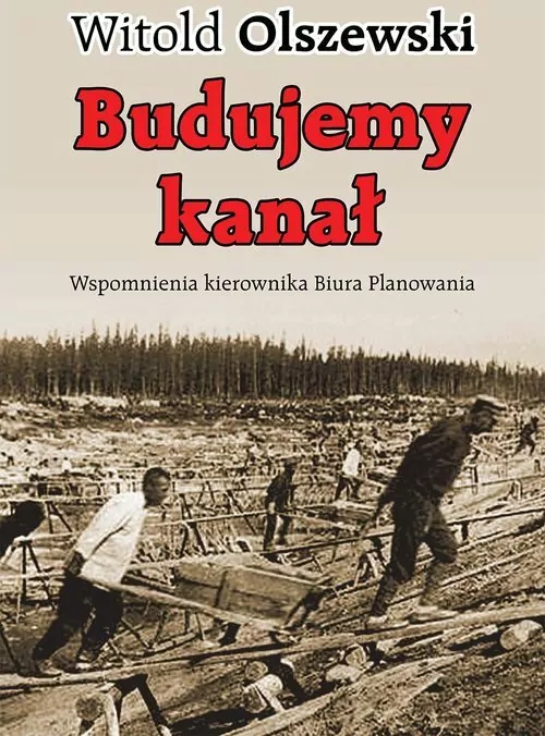 Budujemy kanał. Wspomnienia kierownika biura - tantis.pl
