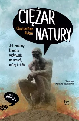 Ciężar natury. Jak zmiany klimatu wpływają na...