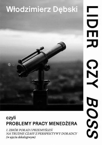 Lider czy boss, czyli problemy pracy menedżera - tantis.pl