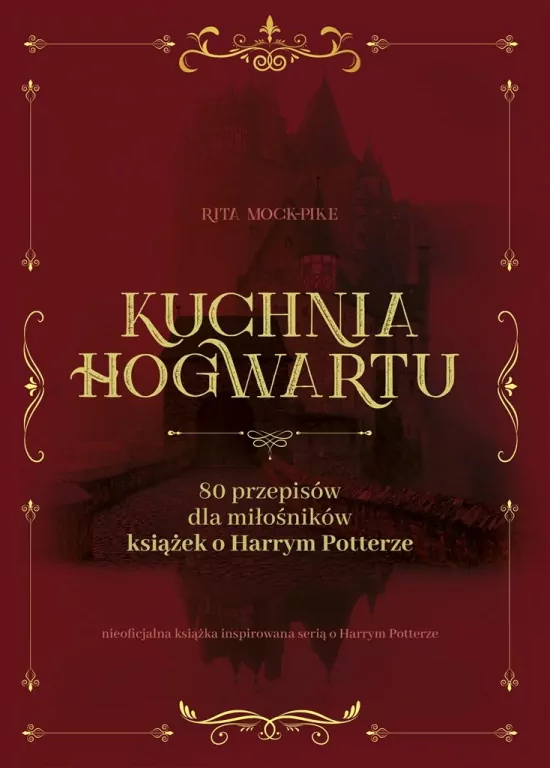Kuchnia Hogwartu. 80 przepisów dla miłośników książek o Harrym Potterze - tantis.pl