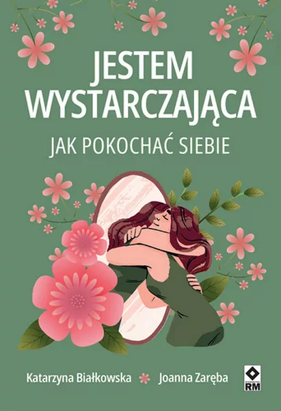 Jestem wystarczająca. Jak pokochać siebie - tantis.pl
