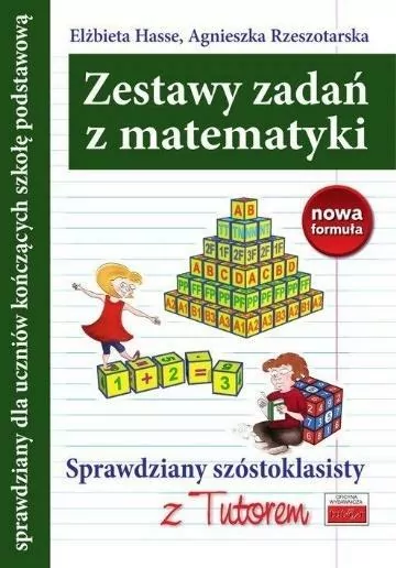 Zestawy zadań z matematyki. Sprawdziany szóstoklasisty z Tutorem - tantis.pl