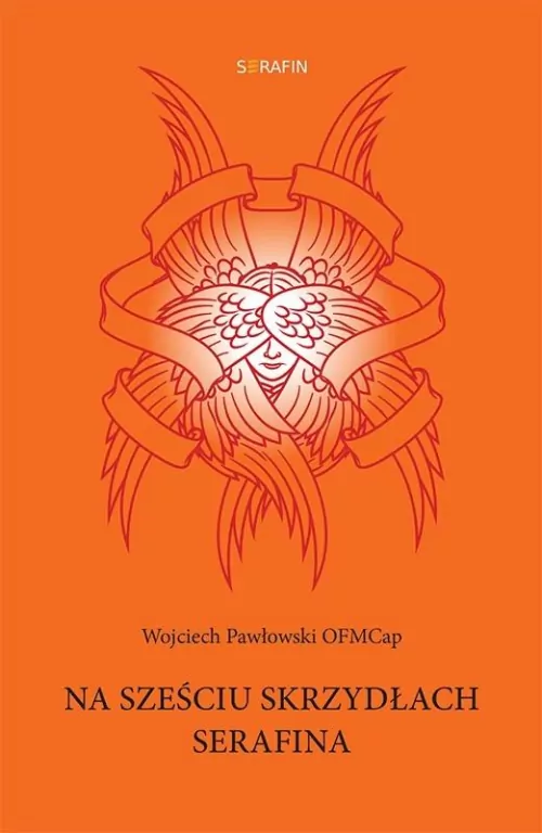 Na sześciu skrzydłach Serafina - tantis.pl