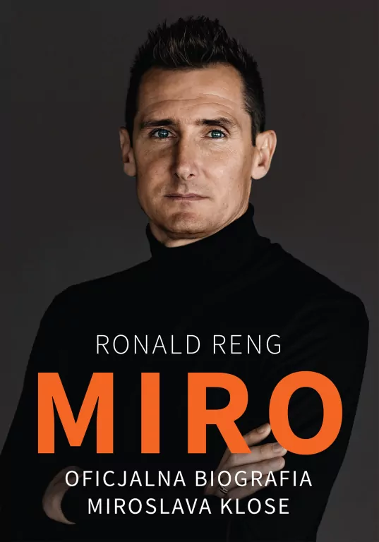 Miro. Oficjalna biografia Miroslava Klose - tantis.pl