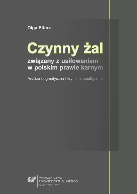 Czynny żal związany z usiłowaniem w polskim... - tantis.pl