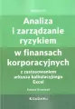 Analiza i zarządzanie ryzykiem w finansach korporacyjnych - tantis.pl