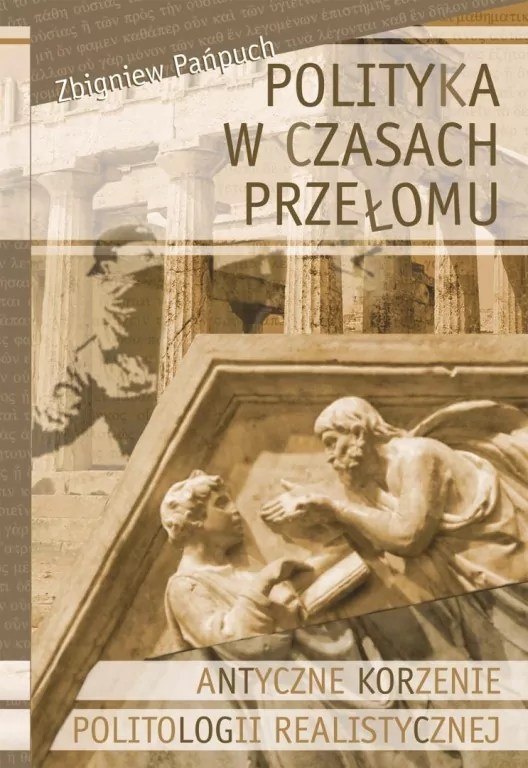 Polityka w czasach przełomu Antyczne korzenie... - tantis.pl