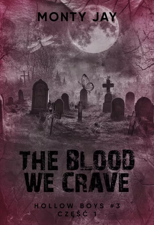 Hollow Boys T.3 cz.1 The Blood we Crave - tantis.pl