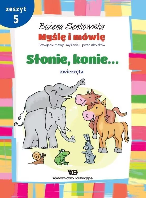 Myślę i mówię. Słonie, konie. Zwierzęta. Zeszyt 5 - tantis.pl