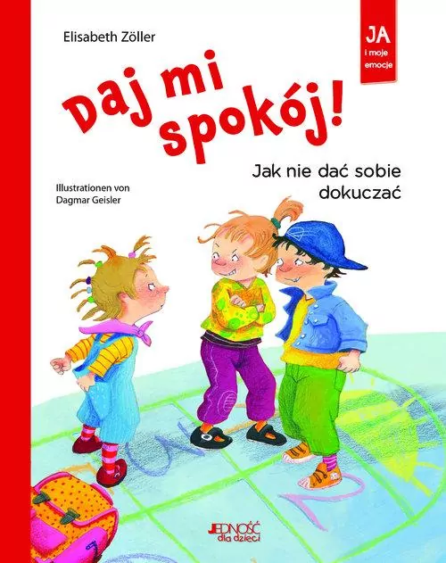 Daj mi spokój! Jak nie dać sobie dokuczać - tantis.pl