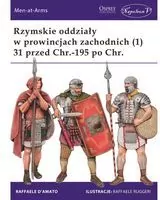 Rzymskie oddziały w prowincjach zachodnich (1) 31 przed Chr. - 195 po Chr. - tantis.pl