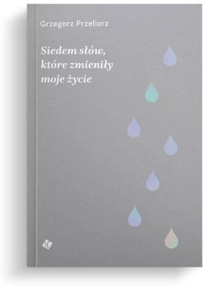 Siedem słów, które zmieniły moje życie - tantis.pl
