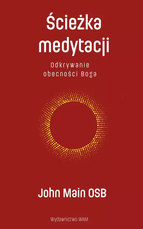 Ścieżka medytacji. Odkrywanie obecności Boga - tantis.pl