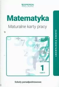 Matematyka LO 1 Maturalne karty pracy ZP cz.2 2019 - tantis.pl