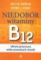 Niedobór witaminy B12 Ukryta przyczyna wielu poważnych chorób - tantis.pl