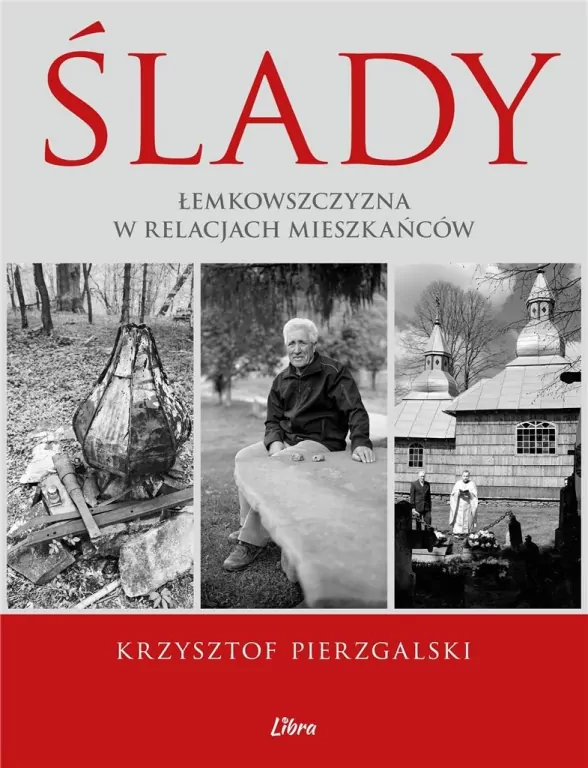 Ślady. Łemkowszczyzna w relacjach mieszkańców - tantis.pl