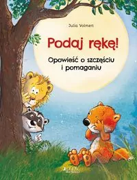Podaj rękę! Opowieść o szczęściu i pomaganiu - tantis.pl