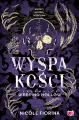 Wyspa kości. Tajemnice Weeping Hollow. Tom 2 - tantis.pl