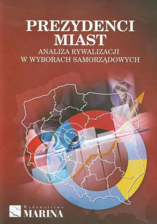 Prezydenci miast. Analiza rywalizacji w wyborach samorządowych - tantis.pl
