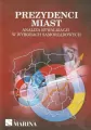 Prezydenci miast. Analiza rywalizacji w wyborach samorządowych - tantis.pl