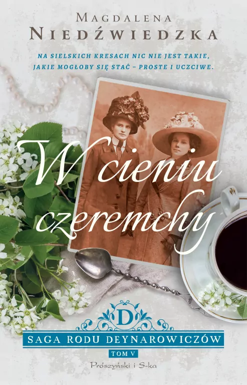 W cieniu czeremchy. Saga rodu Deynarowiczów. Tom 5 - tantis.pl