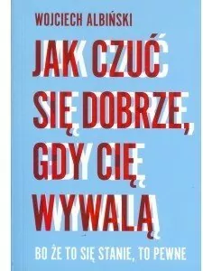 Jak czuć się dobrze, gdy cię wywalą - tantis.pl