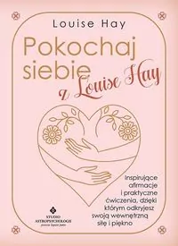 Pokochaj siebie z Louise Hay - tantis.pl