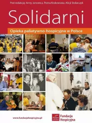Solidarni. Opieka paliatywno-hospicyjna w Polsce