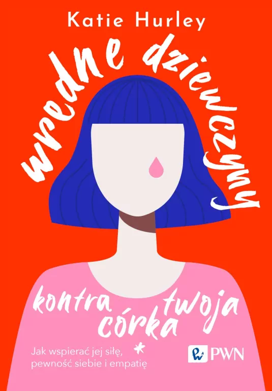 Wredne dziewczyny i twoja córka - tantis.pl