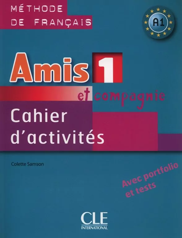 Amis et compagnie 1 ćwiczenia CLE - tantis.pl