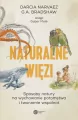 Naturalne więzi. Sposoby natury na wychowanie... - tantis.pl