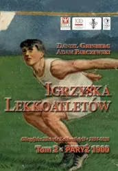 Igrzyska lekkoatletów. Ateny 1896. Tom 1