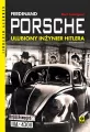 Ferdinand Porsche. Ulubiony inżynier Hitlera - tantis.pl